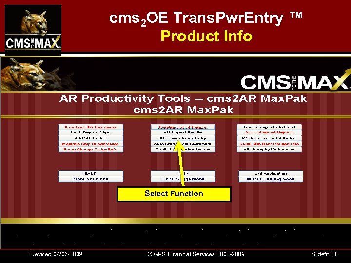 cms 2 OE Trans. Pwr. Entry ™ Product Info Select Function Revised 04/06/2009 ©