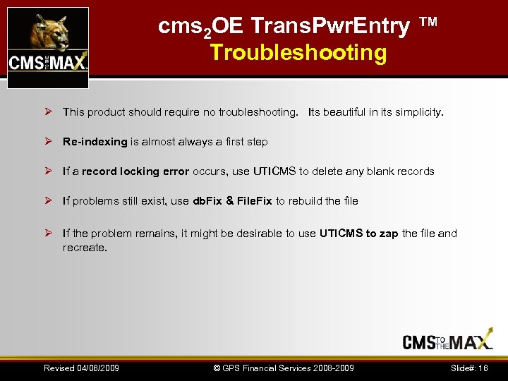 cms 2 OE Trans. Pwr. Entry ™ Troubleshooting Ø This product should require no