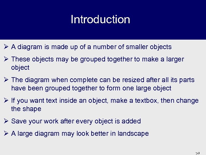 Introduction Ø A diagram is made up of a number of smaller objects Ø