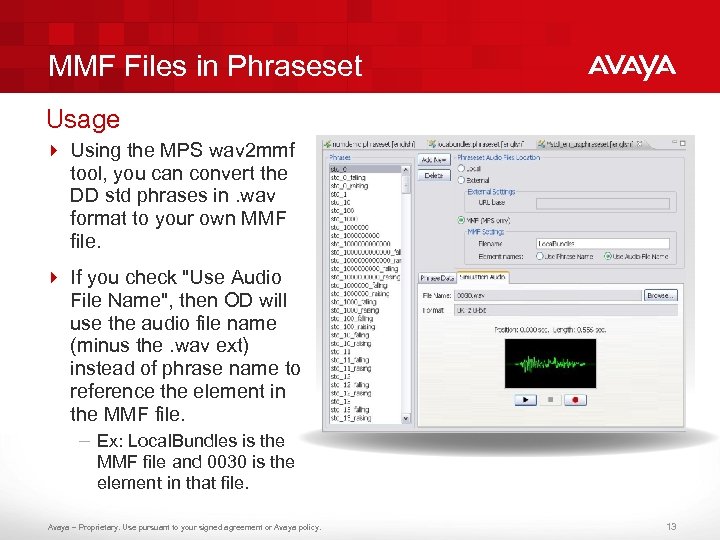 MMF Files in Phraseset Usage 4 Using the MPS wav 2 mmf tool, you