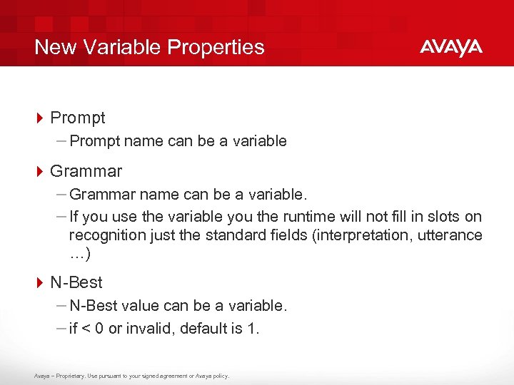 New Variable Properties 4 Prompt – Prompt name can be a variable 4 Grammar