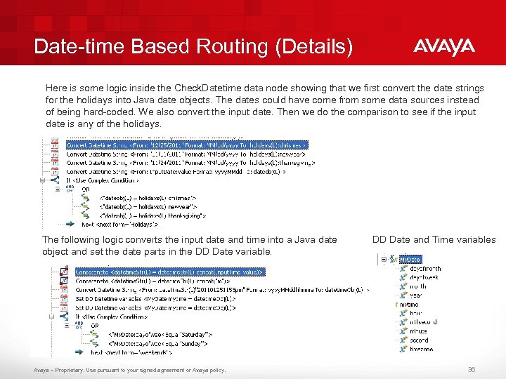 Date-time Based Routing (Details) Here is some logic inside the Check. Datetime data node