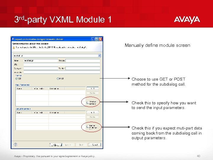 3 rd-party VXML Module 1 Manually define module screen Choose to use GET or