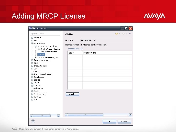 Adding MRCP License Avaya – Proprietary. Use pursuant to your signed agreement or Avaya