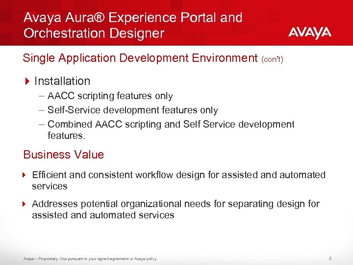 Avaya Aura® Experience Portal and Orchestration Designer Single Application Development Environment (con’t) 4 Installation