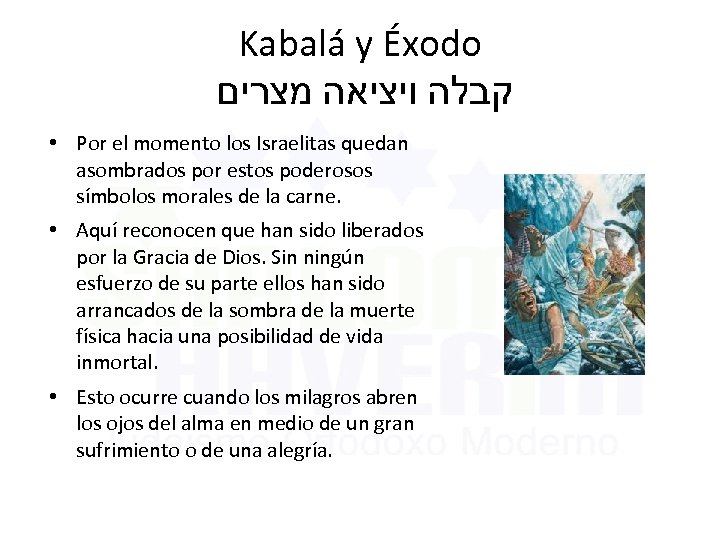 Kabalá y Éxodo קבלה ויציאה מצרים • Por el momento los Israelitas quedan asombrados