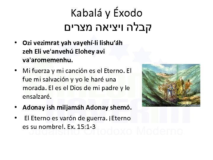 Kabalá y Éxodo קבלה ויציאה מצרים • Ozi vezimrat yah vayehí-li lishu‘áh zeh Eli