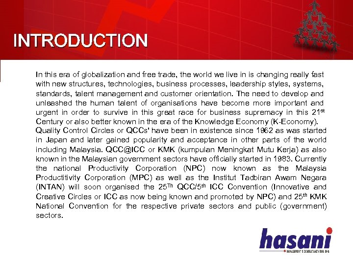 INTRODUCTION In this era of globalization and free trade, the world we live in