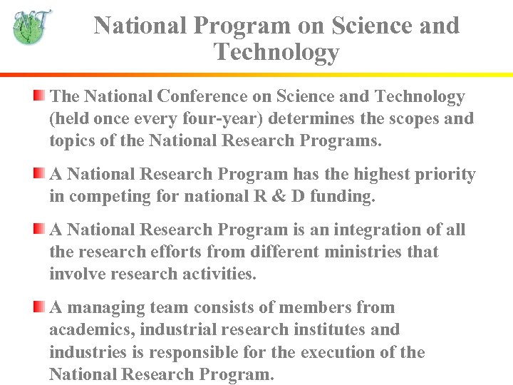 National Program on Science and Technology The National Conference on Science and Technology (held