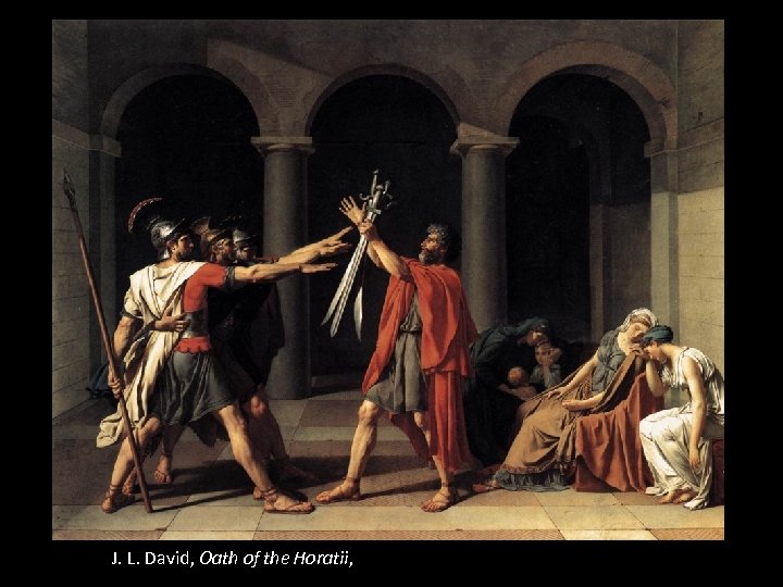 J. L. David, Oath of the Horatii, 