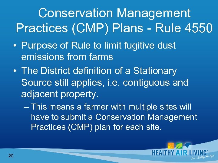 Conservation Management Practices (CMP) Plans - Rule 4550 • Purpose of Rule to limit