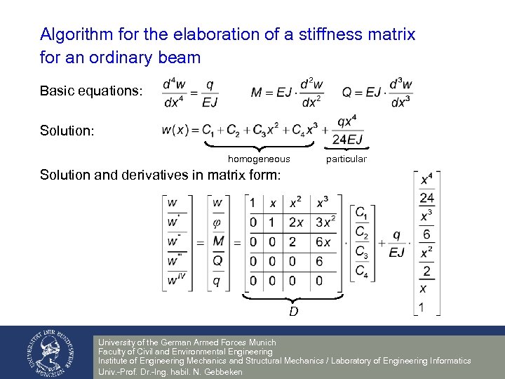 Algorithm for the elaboration of a stiffness matrix for an ordinary beam Basic equations: