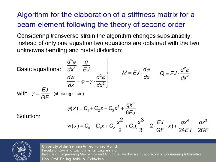 Algorithm for the elaboration of a stiffness matrix for a beam element following theory