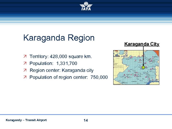 Karaganda Region Territory: 428, 000 square km. Population: 1, 331, 700 Region center: Karaganda