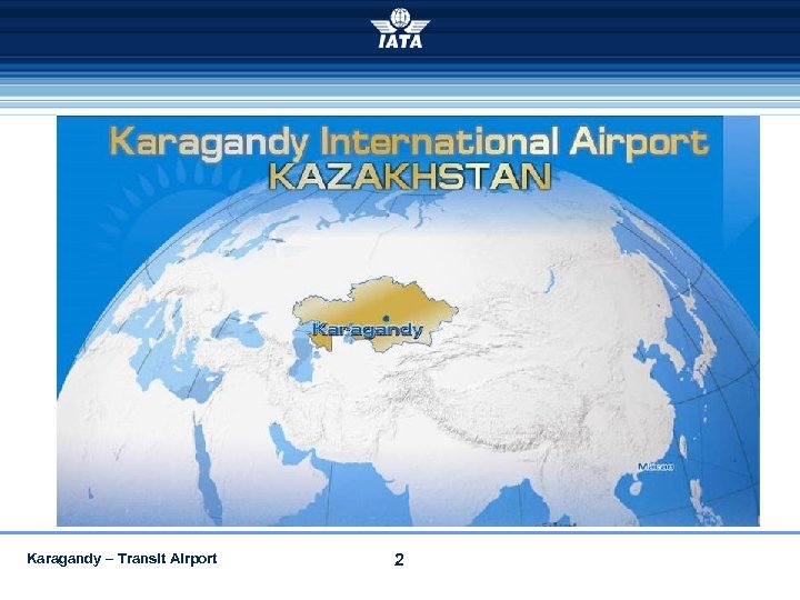 Karagandy – Transit Airport 2 