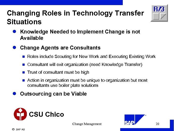 Changing Roles in Technology Transfer Situations l Knowledge Needed to Implement Change is not