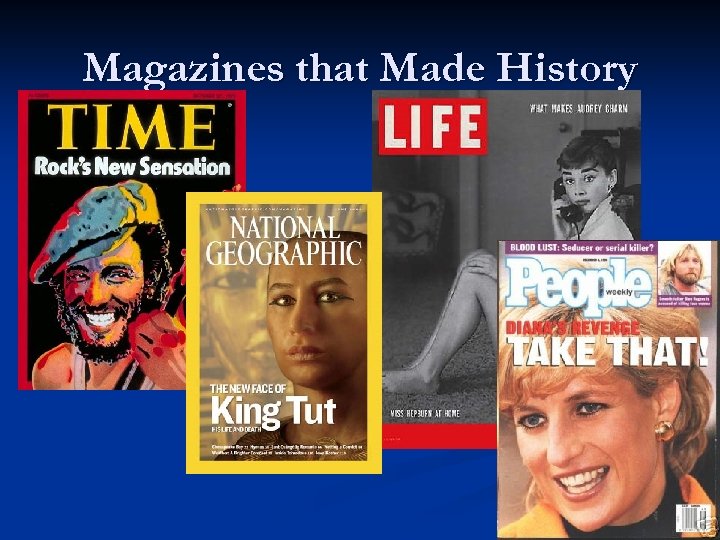 Magazines that Made History 