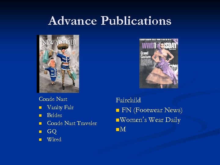 Advance Publications Conde Nast n Vanity Fair n Brides n Conde Nast Traveler n