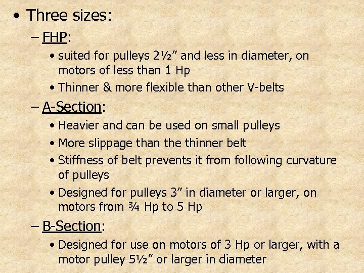  • Three sizes: – FHP: • suited for pulleys 2½” and less in