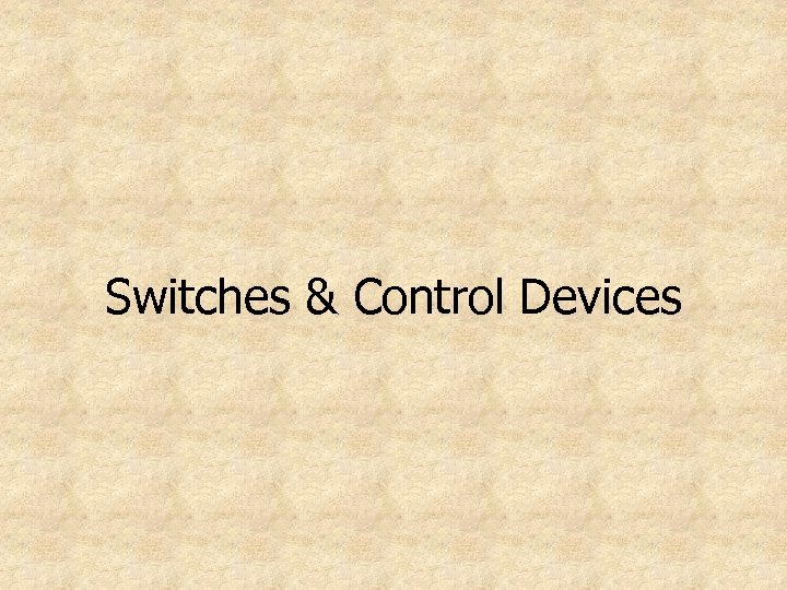 Switches & Control Devices 