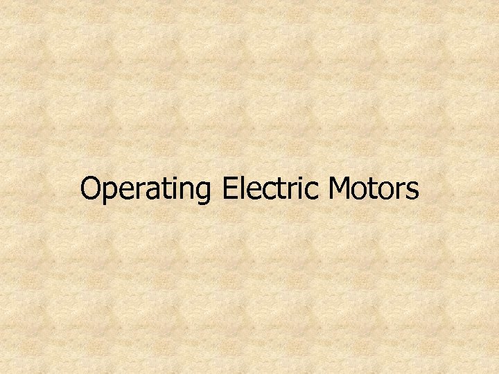 Operating Electric Motors 