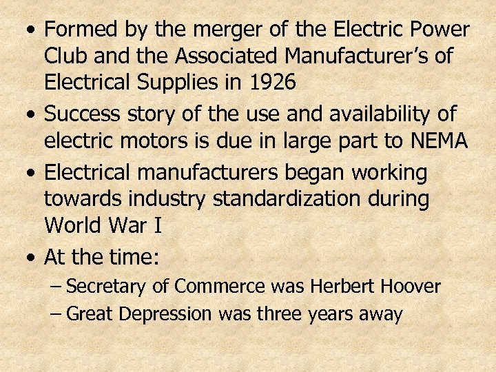  • Formed by the merger of the Electric Power Club and the Associated