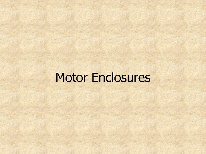 Motor Enclosures 