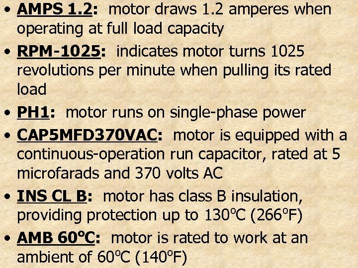  • AMPS 1. 2: motor draws 1. 2 amperes when operating at full