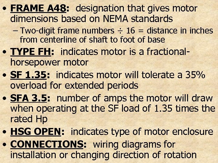  • FRAME A 48: designation that gives motor dimensions based on NEMA standards