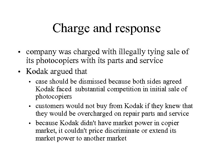 Charge and response company was charged with illegally tying sale of its photocopiers with