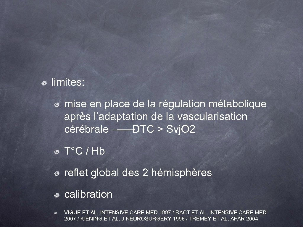 limites: mise en place de la régulation métabolique après l’adaptation de la vascularisation cérébrale