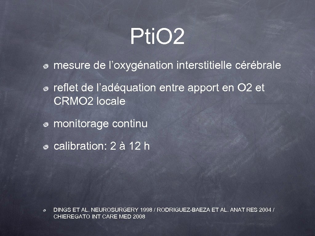 Pti. O 2 mesure de l’oxygénation interstitielle cérébrale reflet de l’adéquation entre apport en