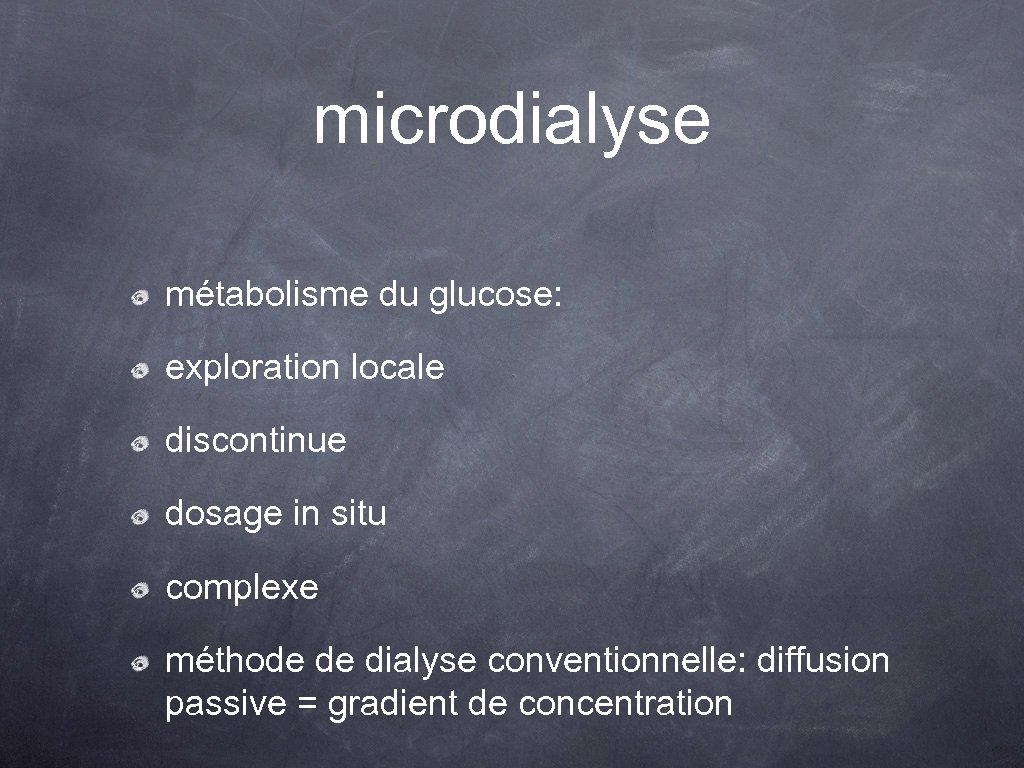 microdialyse métabolisme du glucose: exploration locale discontinue dosage in situ complexe méthode de dialyse