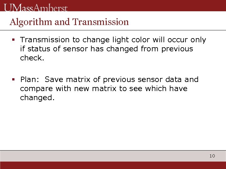 Algorithm and Transmission § Transmission to change light color will occur only if status