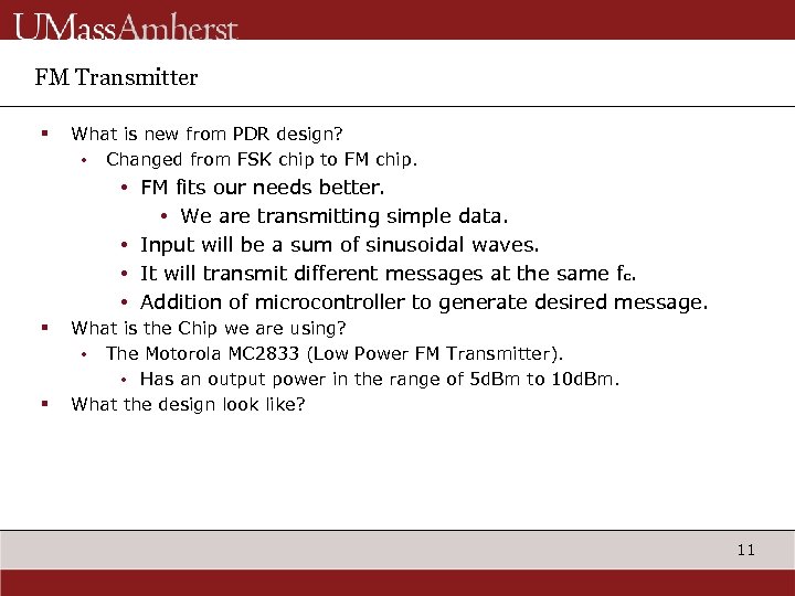 FM Transmitter § What is new from PDR design? • Changed from FSK chip