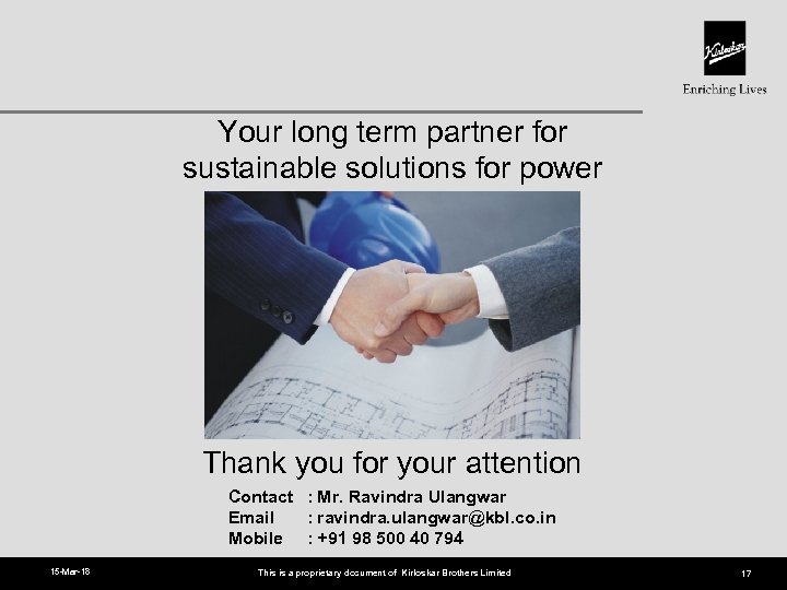 Your long term partner for sustainable solutions for power Thank you for your attention