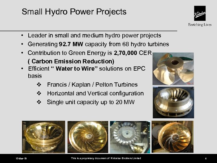 Small Hydro Power Projects • Leader in small and medium hydro power projects •