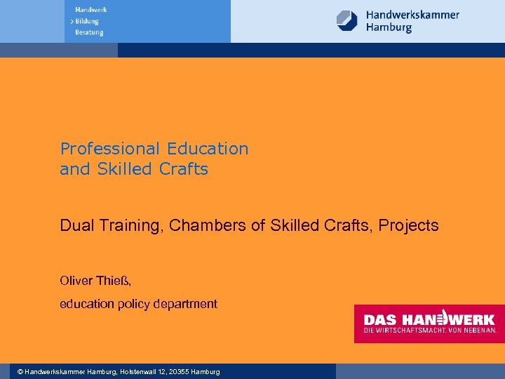 Professional Education and Skilled Crafts Dual Training, Chambers of Skilled Crafts, Projects Oliver Thieß,