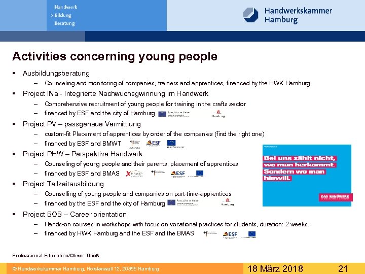 Activities concerning young people § Ausbildungsberatung - § Project INa - Integrierte Nachwuchsgwinnung im