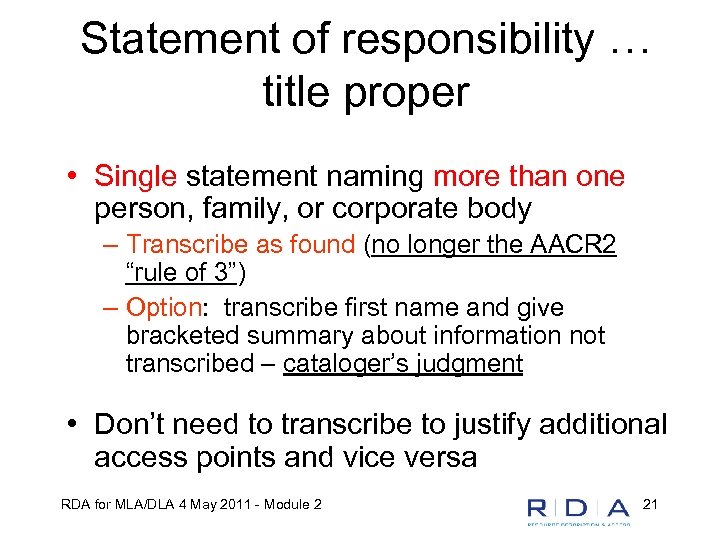 Statement of responsibility … title proper • Single statement naming more than one person,