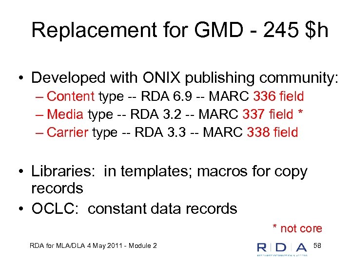 Replacement for GMD - 245 $h • Developed with ONIX publishing community: – Content