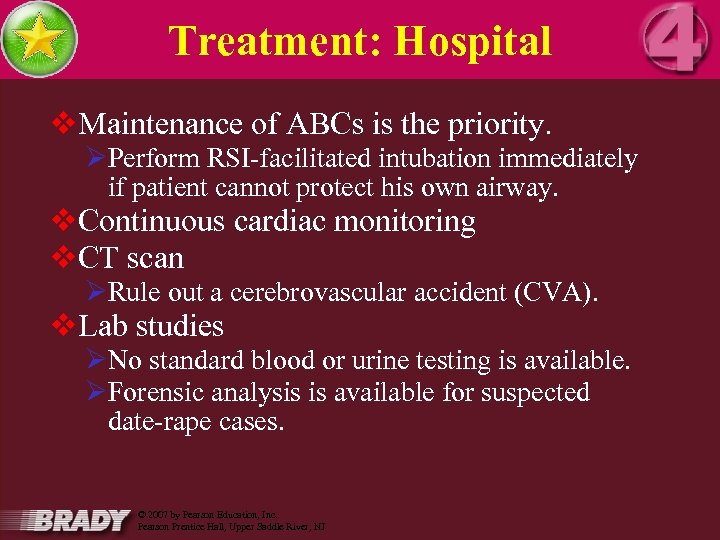Treatment: Hospital v. Maintenance of ABCs is the priority. ØPerform RSI-facilitated intubation immediately if