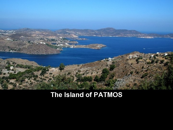 The Island of PATMOS 