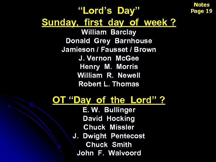 “Lord’s Day” Sunday, first day of week ? William Barclay Donald Grey Barnhouse Jamieson