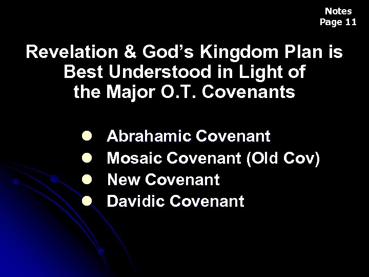 Notes Page 11 Revelation & God’s Kingdom Plan is Best Understood in Light of