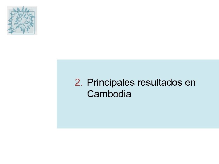 2. Principales resultados en Cambodia 