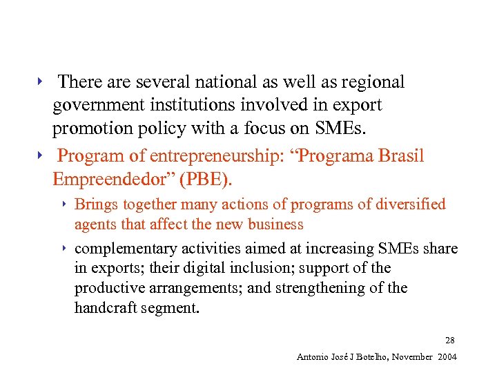 4 4 There are several national as well as regional government institutions involved in