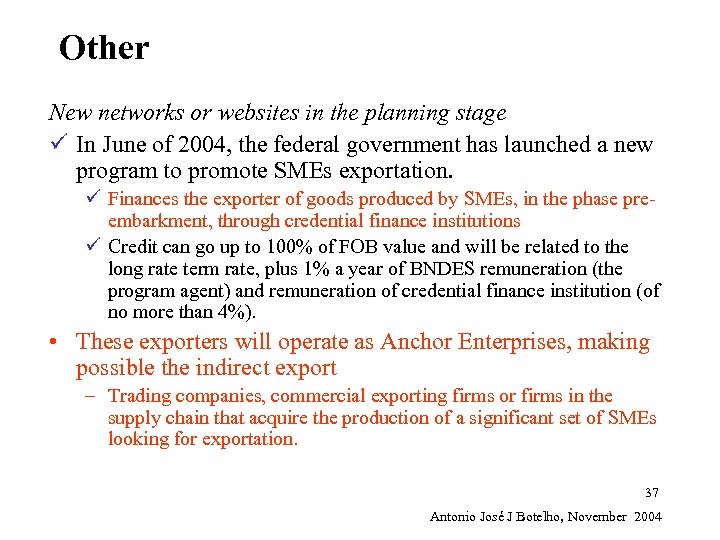 Other New networks or websites in the planning stage ü In June of 2004,
