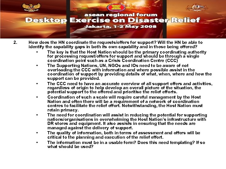 2. How does the HN coordinate the requests/offers for support? Will the HN be