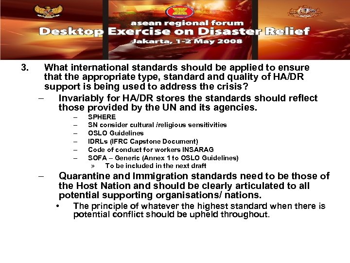 3. What international standards should be applied to ensure that the appropriate type, standard